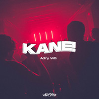 Adry WG - KANE!