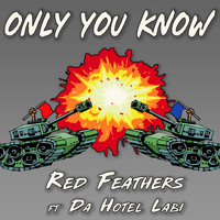 Red Feathers - Only You Know