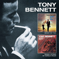 Tony Bennett - Sings for 2 + Sings String of Harold Arlen