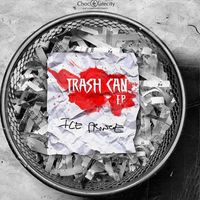 Ice Prince - Trash Can EP (Explicit)