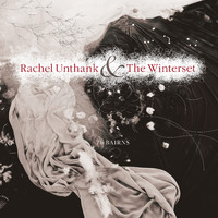 Rachel Unthank & The Winterset - The Bairns