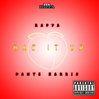 Rappa - Bac It Up (Explicit)