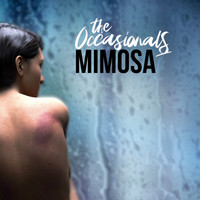 The Occasionals - Mimosa (Explicit)