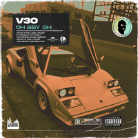 V3O - Oh Bby Oh (Explicit)