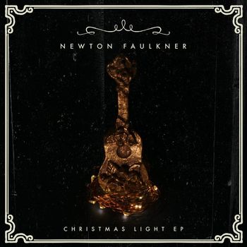Newton Faulkner - Christmas Light - EP