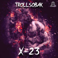 Trollsobak - x-23