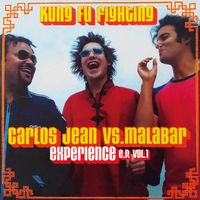 Carlos Jean, Malabar - Experience E.P. Vol. 1 - Kung Fu Fighting