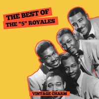 The "5" Royales - The Best of The "5" Royales (Vintage Charm)