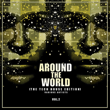 Various Artists - Around The World, Vol. 2 (The Tech House Edition)