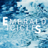 Josiah1 - Emerald Icicles