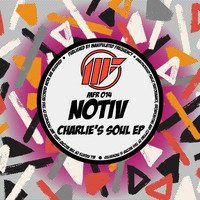 NotiV (UK) - Charlie's Soul (Explicit)