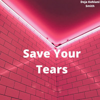 Sarvinarck and Doja Kehlani Smith - Save Your Tears