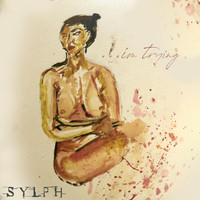 Sylph - ...I'm Trying
