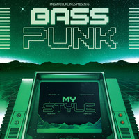 Bass Punk - My Style