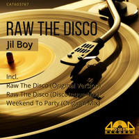 Jil Boy - Raw The Disco