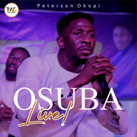 Peterson Okopi - Osuba (Live)