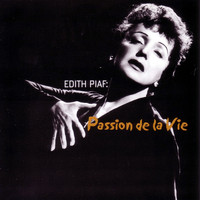 Édith Piaf - Passion de la Vie (Remastered 2021)