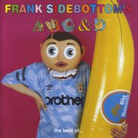 Frank Sidebottom - ABC & D