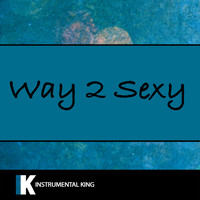 Instrumental King - Way 2 Sexy