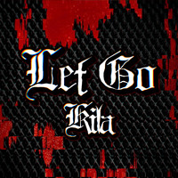 Kila - Let Go