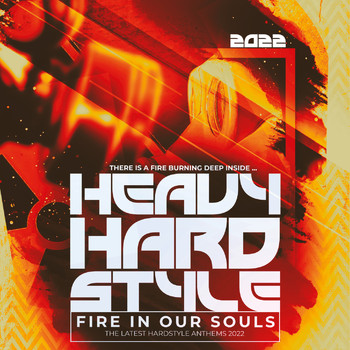 Various Artists - Heavy Hardstyle 2022 - Fire in Our Souls