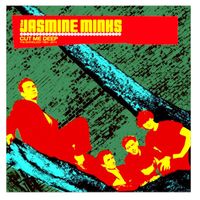 The Jasmine Minks - Cut Me Deep: The Anthology (1984 - 2014) [feat. Tommy Sheridan]