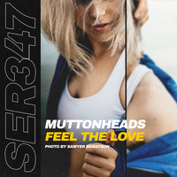Muttonheads - Feel the Love