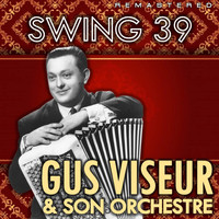 Gus Viseur - Swing 39 (Remastered)