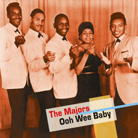 The Majors - Ooh Wee Baby