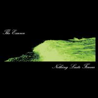 The Essence - Ecstasy / Nothing Lasts Forever