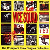 Vice Squad - The Complete Punk Singles Collection