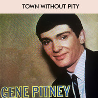 Gene Pitney - Town Without Pity