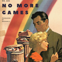 Mr. SOS - No More Games (Explicit)