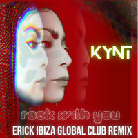 Kynt - Rock With You (Erick Ibiza Global Club Remix)
