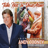 Andy Cooney - Take Her In Your Arms