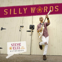 Steve Elci and Friends - Silly Words