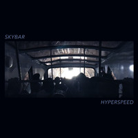 Skybar - Hyperspeed