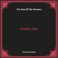 The Sons Of the Pioneers - Country Fare (Hq Remastered)