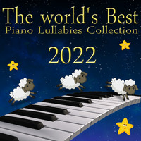 Happy Babies, Murat Tugsuz & Müjde Tuğsuz - The World's Best Piano Lullaby Collection 2022