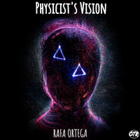 Rafa Ortega - Physicist's Vision