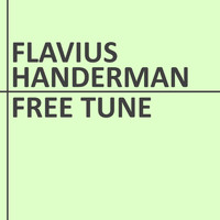 Flavius Handerman - Free Tune