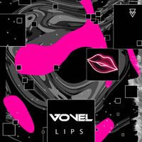 Vonel - Lips