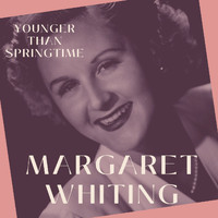 Margaret Whiting - Younger Than Springtime - Margaret Whiting