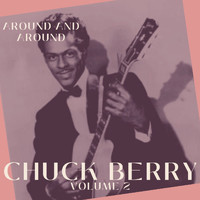 Chuck Berry - Around and Around - Chuck Berry (Volume 2)