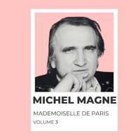 Michel Magne - Mademoiselle de Paris - Michel Magne (Volume 3)