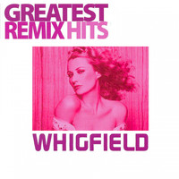 Whigfield - Greatest Remix Hits