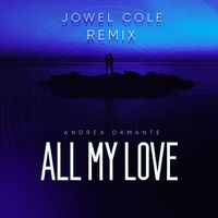Andrea Damante - All My Love (Jowel Cole Remix)