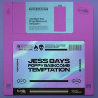 Jess Bays - Temptation (feat. Poppy Baskcomb)