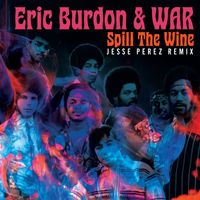 Eric Burdon & War - Spill The Wine (Jesse Perez Remix)