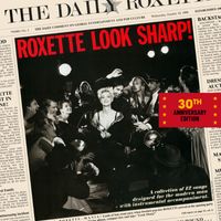 Roxette - Look Sharp! 30th Anniversary Edition